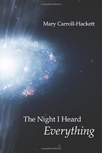 The Night I Heard Everything (FutureCycle Press, 2015). Poetry.