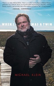 When I Was a Twin (Sibling Rivalry Press, 2015). Poetry.