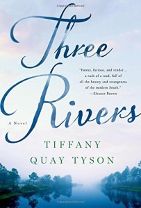 Three Rivers (Thomas Dunne Books, 2015). Fiction. Novel.