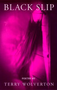 Black Slip (Clothespin Fever Press, 1992). Poetry.